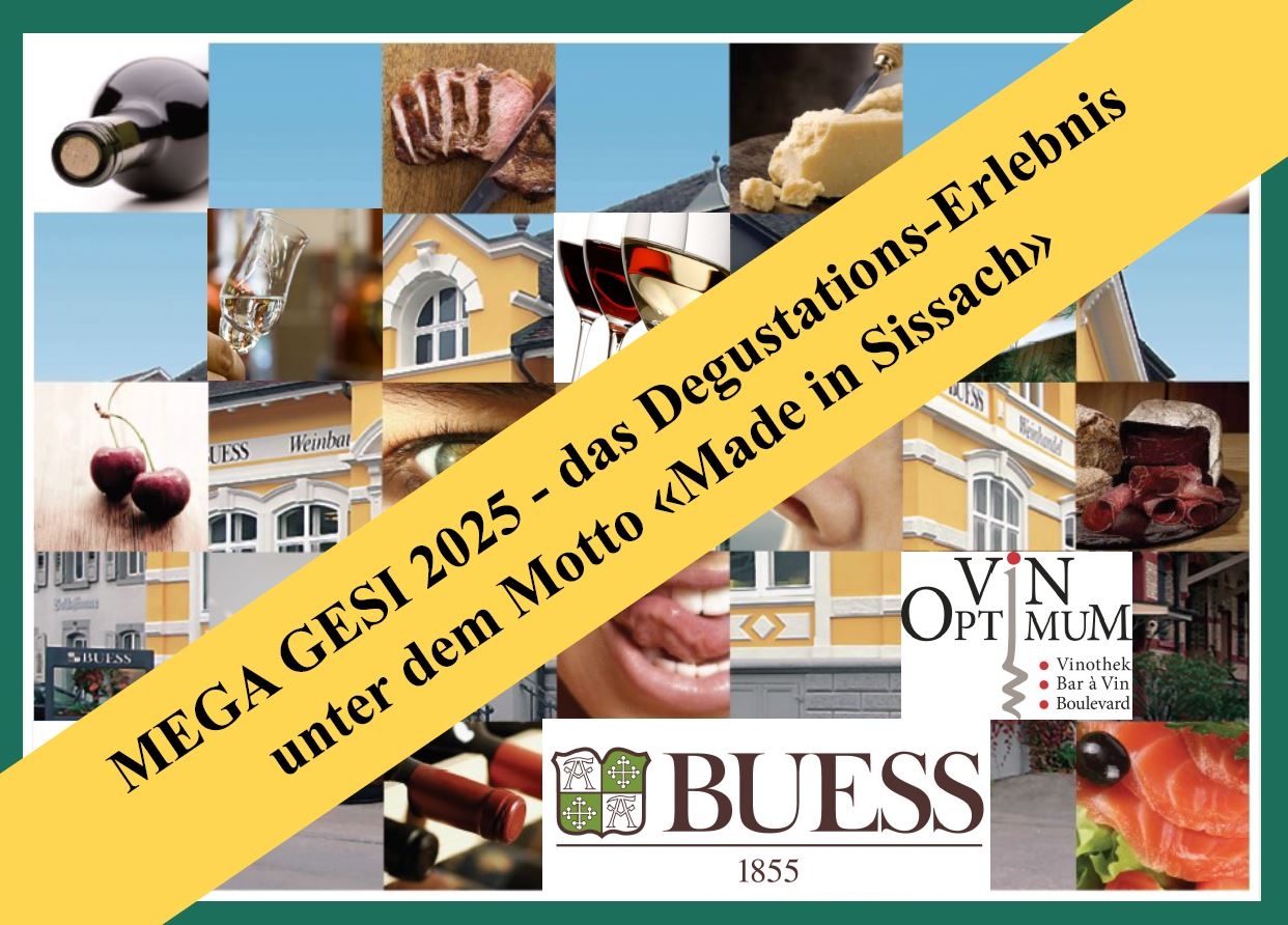 Mega Gesi 2025 in Sissach - Buess Weinbau und Weinhandel AG
